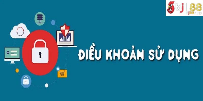 Điều Khoản Sử Dụng Của Cược Thủ Bj88