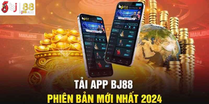 Hướng dẫn Tải App BJ88